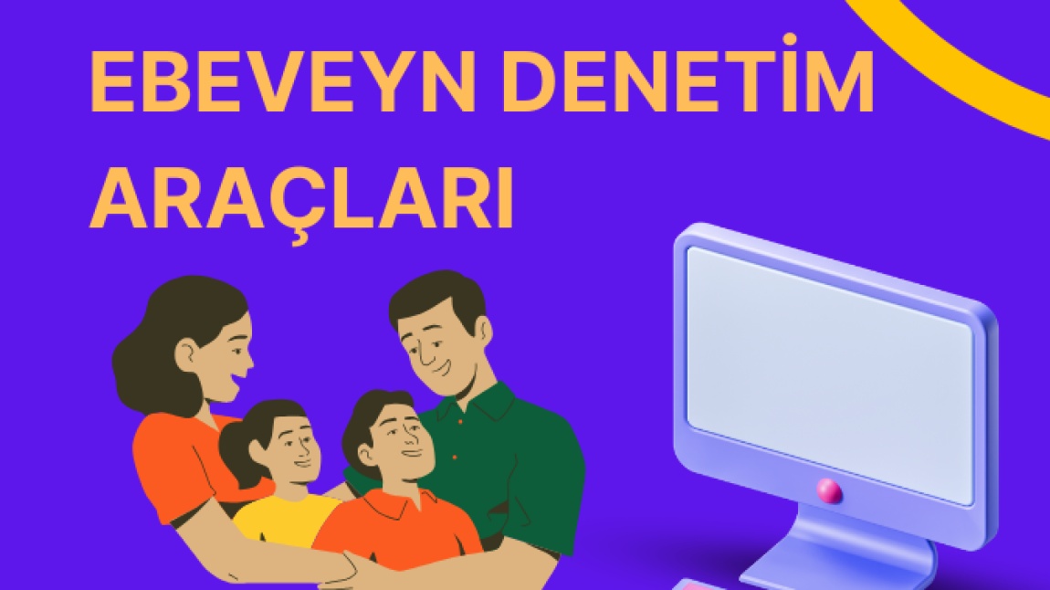 EBEVEYN DENETİM ARAÇLARI